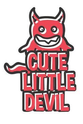 Cute Little Devil: Monster Cover, Blank Lined Journal - 6 x 9 In, 120 Pages