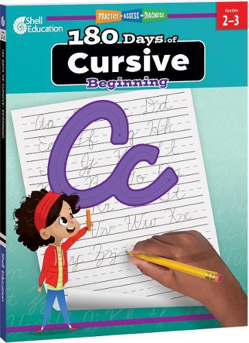 180 Days™: Cursive: Beginning: Practice, Assess, Diagnose