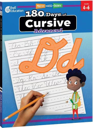180 Days™: Cursive: Advanced: Practice, Assess, Diagnose