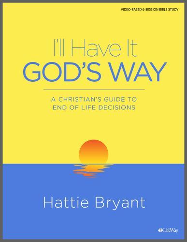 I'll Have it God's Way Bible Study Book