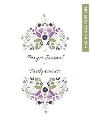A Prayer Journal for Faithpreneurs