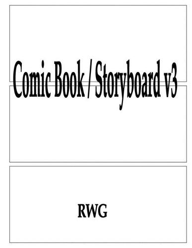 Comic Book / Storyboard v3: 150 Pages 8.5"" X 11""