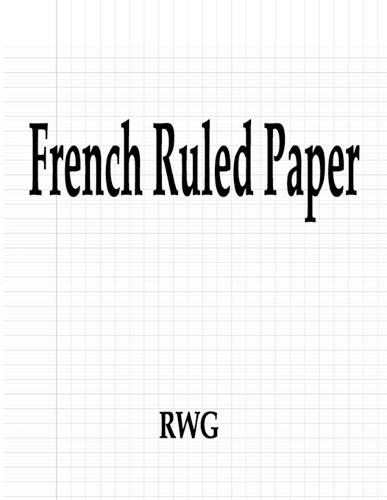 French Ruled Paper: 100 Pages 8.5"" X 11""