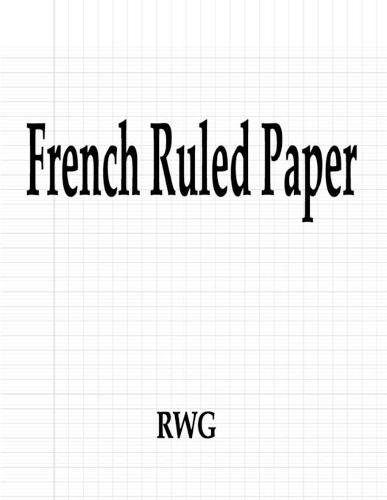 French Ruled Paper: 150 Pages 8.5"" X 11""