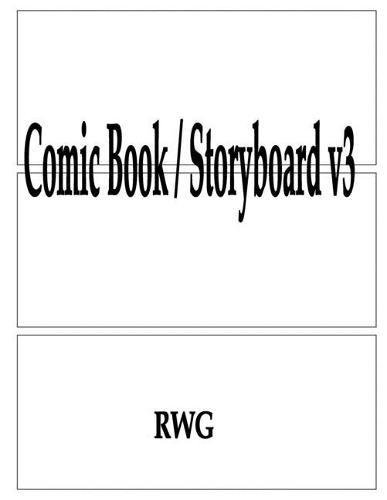 Comic Book / Storyboard v3: 200 Pages 8.5"" X 11""