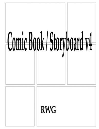Comic Book / Storyboard v4: 100 Pages 8.5"" X 11""