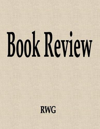 Book Review: 150 Pages 8.5"" X 11""