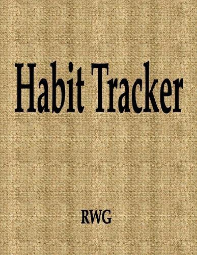 Habit Tracker: 100 Pages 8.5"" X 11""