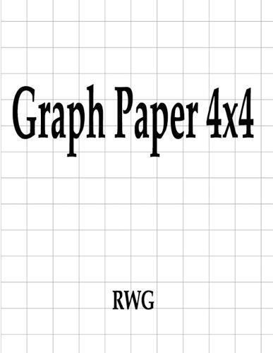 Graph Paper 4x4: "100 Pages 8.5"" X 11"""