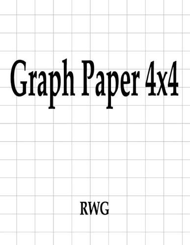 Graph Paper 4x4: "200 Pages 8.5"" X 11"""