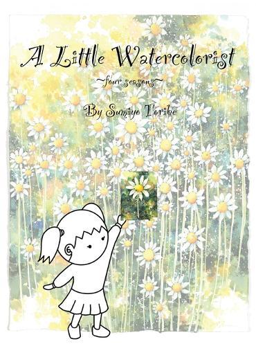 A Little Watercolorist: four seasons