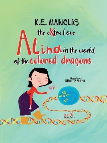 The eXtra Love: Alina, in the world of the colored dragons