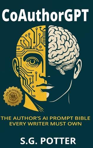 CoAuthorGPT: The Author's AI Prompt Bible Every Writer Must Own