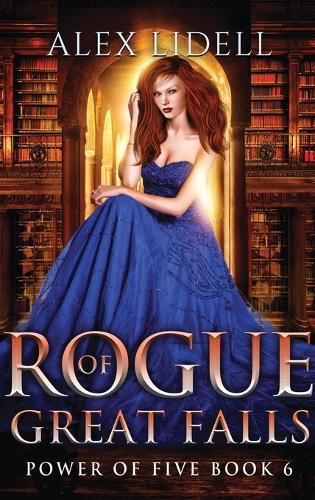 Rogue of Great Falls: Power of Five Collection Book 6