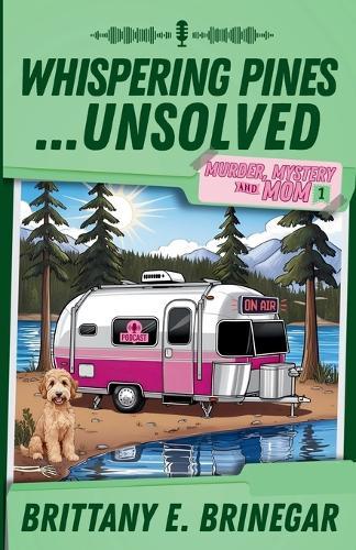 Whispering Pines...Unsolved: A Southern Sass Cozy Mystery