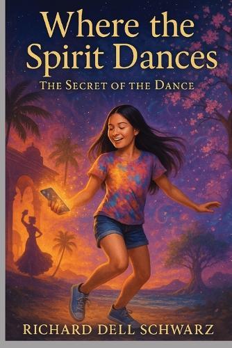 Where the Spirit Dances: The Secret of the Dance