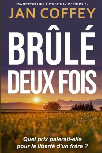Brûlé Deux Fois
