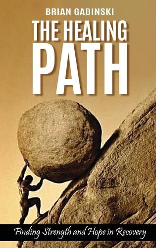 The Healing Path: Finding Strength and Hope in Recovery