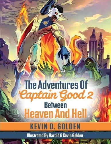 The Adventures Of Captain Good 2: Between Heaven And Hell