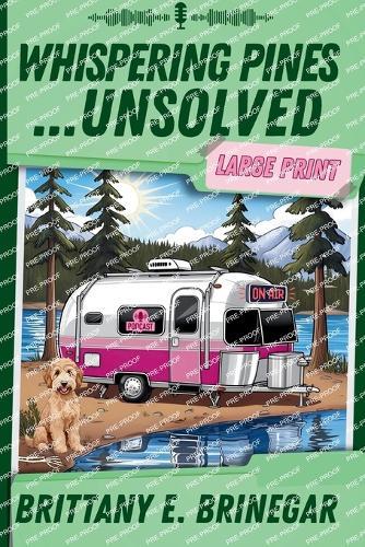 Whispering Pines...Unsolved: A Southern Sass Cozy Mystery (Large Print)