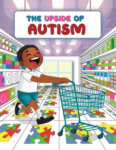 The Upside of Autism: The Journey and Life