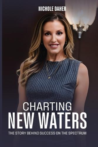 Charting New Waters: The Story Behind Success on The Spectrum