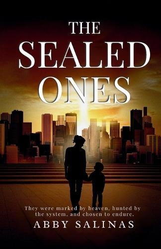The Sealed Ones: They were marked by heaven, hunted by the system, and chosen to endure.