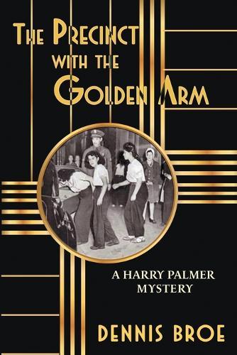 The Precinct With The Golden Arm