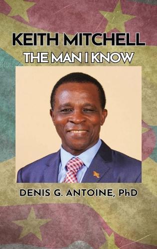 Keith Mitchell: The Man I Know