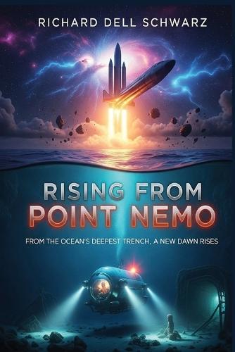 Rising from Point Nemo: From the Ocean's Deepest Trench, a New Dawn Rises