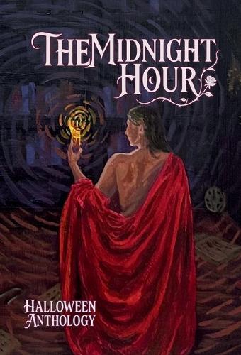 The Midnight Hour: Halloween Anthology