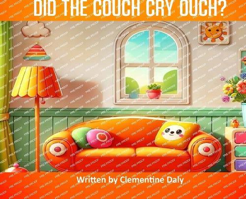 Did The Couch Cry Ouch?