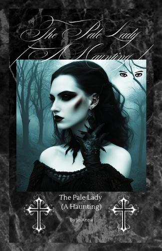 The Pale Lady (A Haunting)