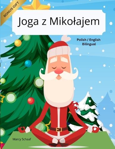Joga z Mikolajem (Polish / English Bilingual) Yoga with Santa