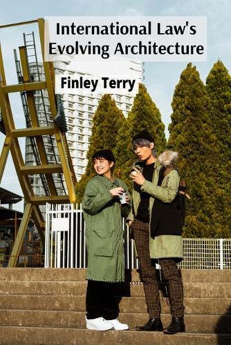 International Law's Evolving Architecture: Treaties, Custom, and the Rise of Soft Law in Global Governance