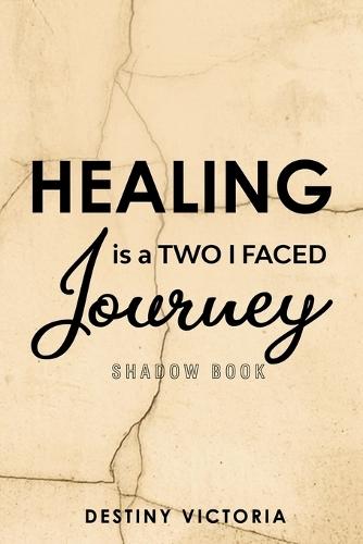 Healing is a Two-Faced Journey: Shadow Book