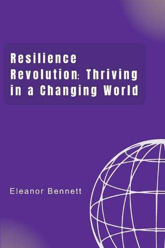 Resilience Revolution: Thriving in a Changing World