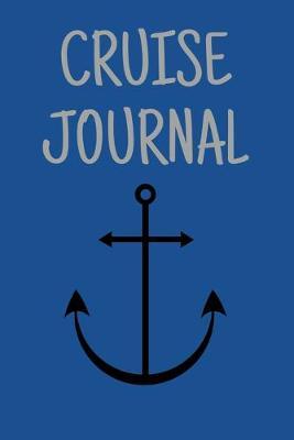 Cruise Journal: Vacation Planner Organizer