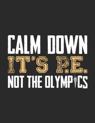 PE Teacher Academic Planner 2019-2020: Weekly Lesson Planner Notebook for Physical Education Teachers, Educators, Homeschool - Academic Year Lesson Plan and Record Book