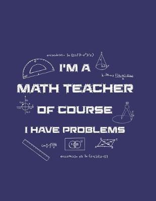 Math Teacher Academic Planner 2019-2020: Weekly Lesson Planner Notebook for Mathematics Teachers, Educators, Homeschool - Academic Year Lesson Plan and Record Book