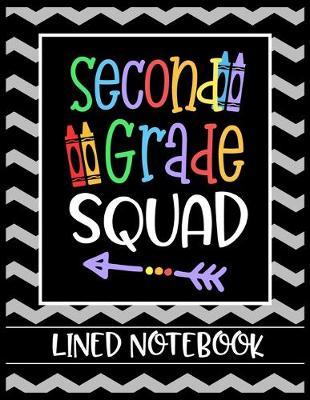 Second Grade Squad Lined Notebook: College Ruled Line Paper Book for Elementary School Teacher to Write Class Curriculum, Student Notes, Class Plans