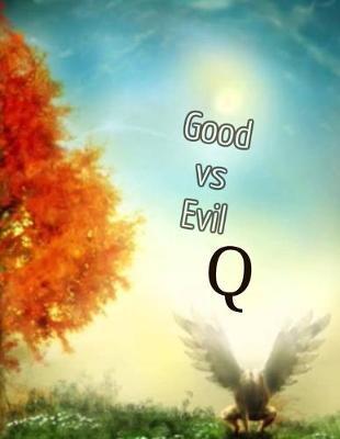 Good vs Evil Q: KAG MAGA 8.5 x 11 Make America Great Again Notebook Q anon Qmap Journal Planner Doodling Scrapbook DJT POTUS patriot paper pad support conservatives - God Bless America