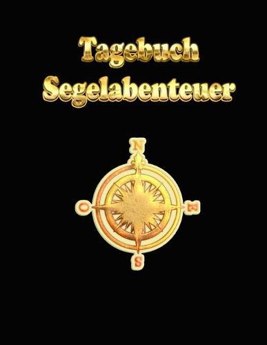 Tagebuch Segelabenteuer: Tagebuch mit Punkteraster * A4-Format