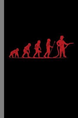 Evolution Firefighter: Fires Gift For Rescuers (6 x9 ) Dot Grid Notebook To Write In