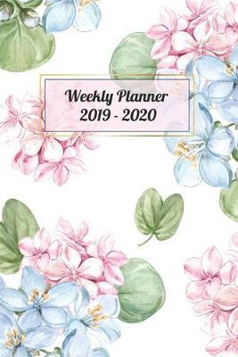 Weekly Planner 2019-2020: For 24 Months Planner 2 Year Calendar Schedule Organizer Journal Book Daily Plan Event Appointment To Do-List with Meal Plan & Shopping List Floral Cute Cover