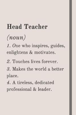 Chaos Manager - Otherwise Known As Head Teacher: Funny Notebook For All Head Teachers - Perfect for Notes, To-do Lists, Planning & Journaling