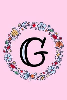 G: Letter G Monogrammed Dot Journal - Pink, Blue & Red Floral Doodle Wreath Monogram Dotted Note Book with Initial for Creative