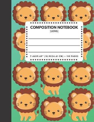 Composition Notebook Lions: Zoo / Wild / Farm Animals Book Cover Green Color 7.44 x9.69  110 Pages Extra Wide Ruled Paper School Supplies