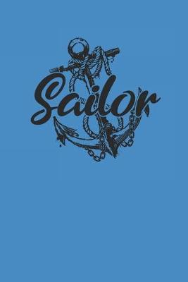 Sailor: Notebook Segeln Notizbuch Sailing Journal Segel Planer 6x9 kariert squared karo
