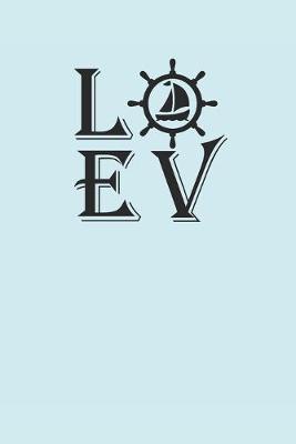 Love: Notebook Segeln Notizbuch Sailing Journal Segel Planer 6x9 kariert squared karo